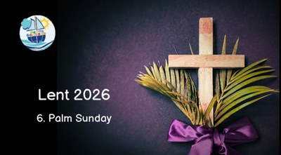 Lent 2026 : Palm Sunday