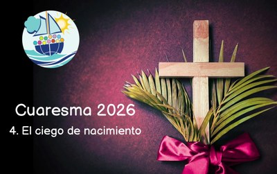 Cuaresma 2026 : El ciego de nacimiento