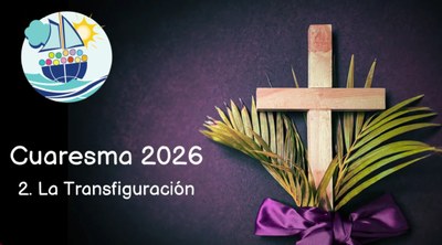 Cuaresma 2026 : La Transfiguración