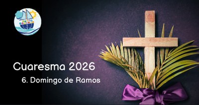 Cuaresma de 2026: Domingo de Ramos