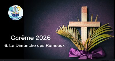 Carême 2026 : Dimanche des Rameaux