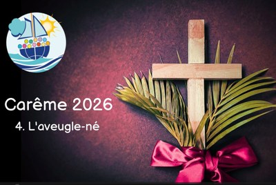 Carême 2026 : l'aveugle-né