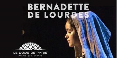 Spectacle "Bernadette de Lourdes" à Paris 